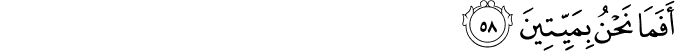 Surah 37 Ayah 58